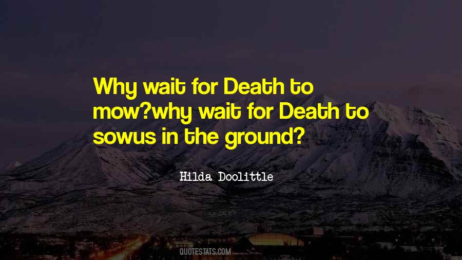 Quotes About Waiting For Death #1465236