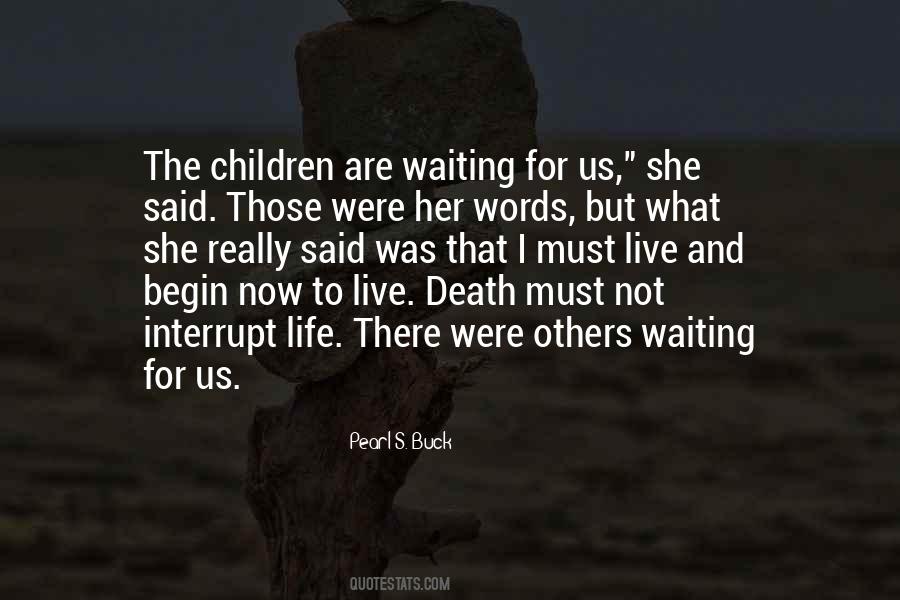 Quotes About Waiting For Death #426481