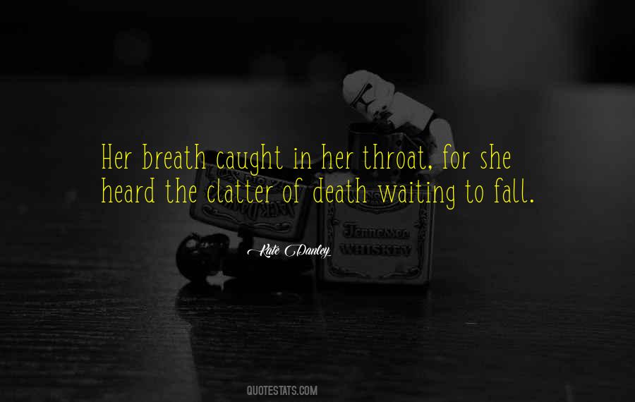 Quotes About Waiting For Death #649232