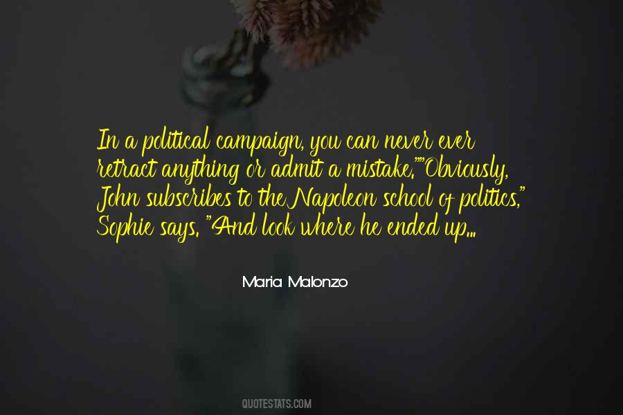 Quotes About Political Campaign #375423