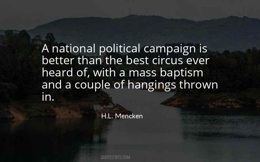 Quotes About Political Campaign #858942