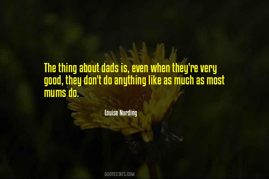 Quotes About Good Dads #1062808