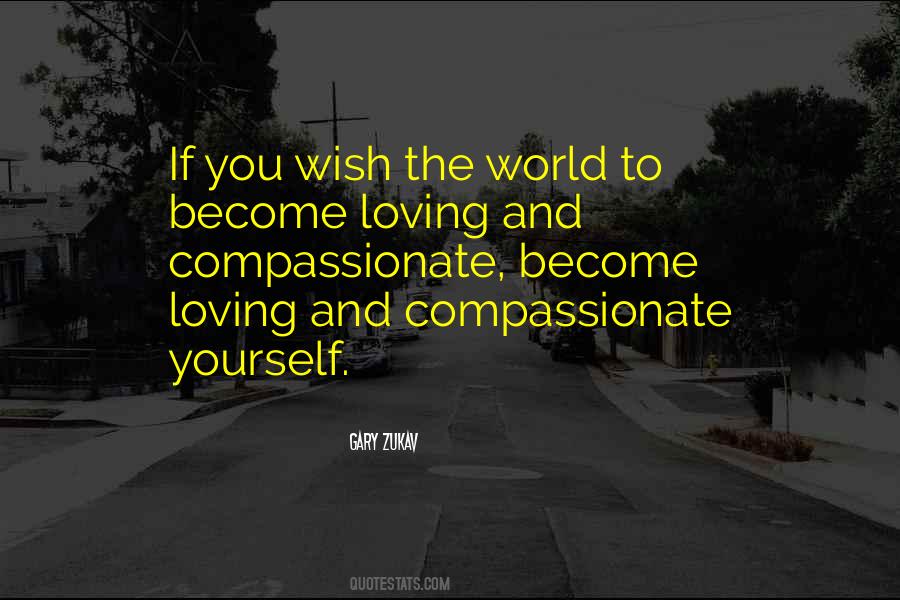 Compassionate World Quotes #623137