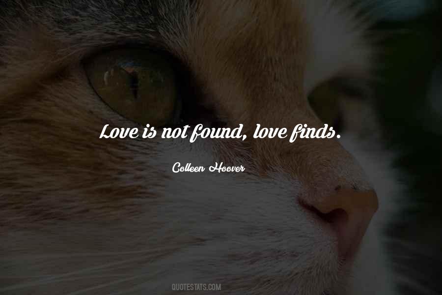 Quotes About Love Found #85342