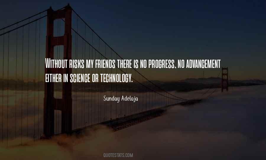 Quotes About Advancement Of Technology #1316422