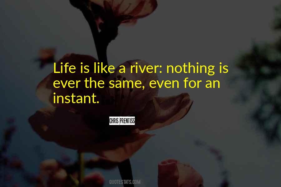 Quotes About Life Like A River #1829293
