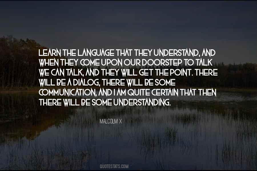 Quotes About Understanding And Communication #1164444