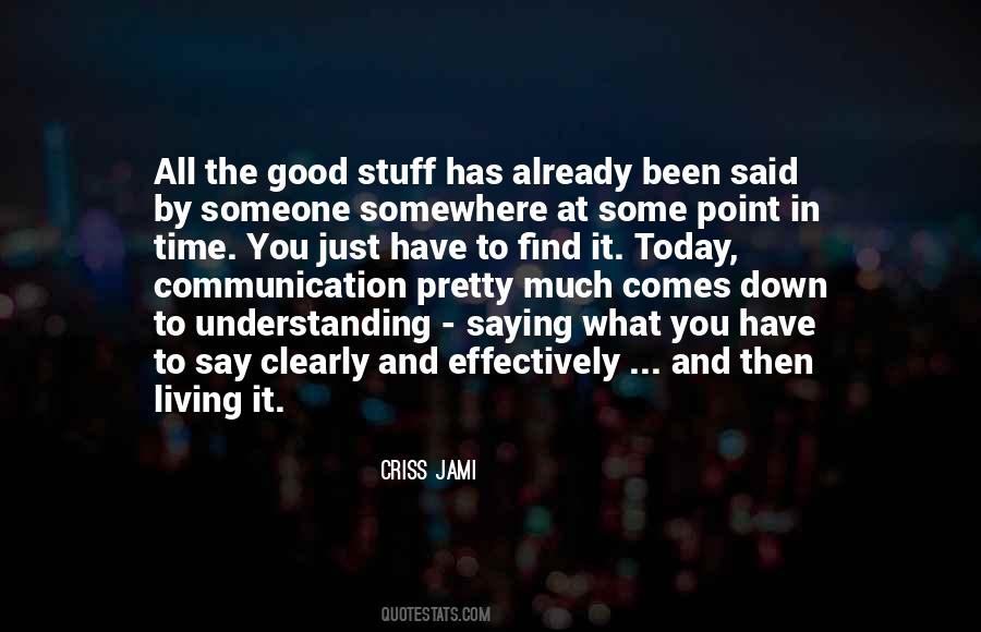 Quotes About Understanding And Communication #1859940