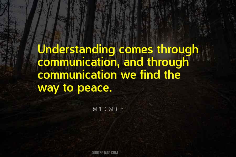 Quotes About Understanding And Communication #274993
