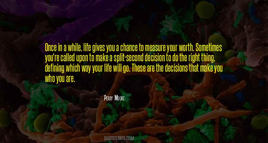 Quotes About Right Decisions In Life #1113825