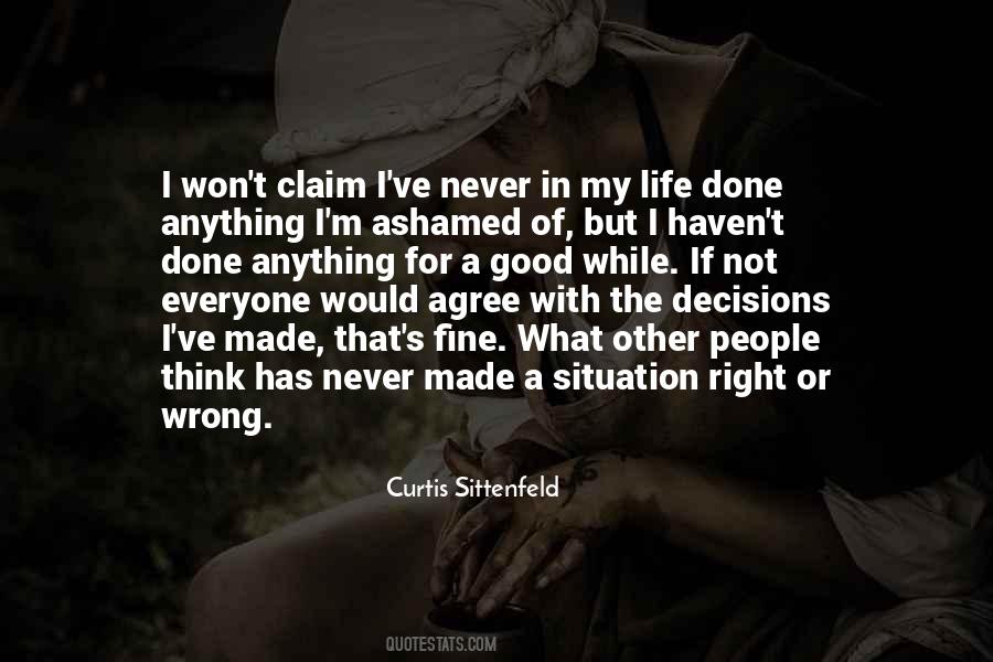 Quotes About Right Decisions In Life #1222918