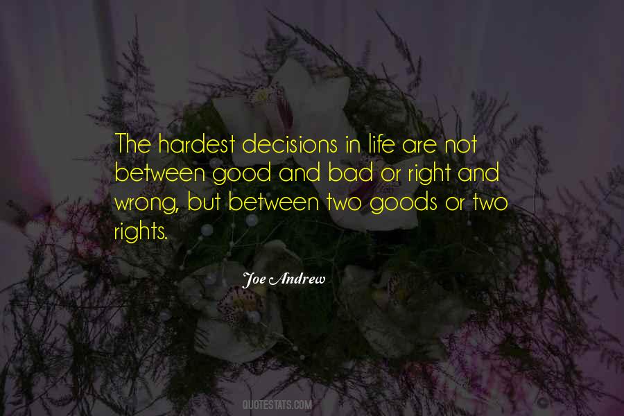 Quotes About Right Decisions In Life #1621603