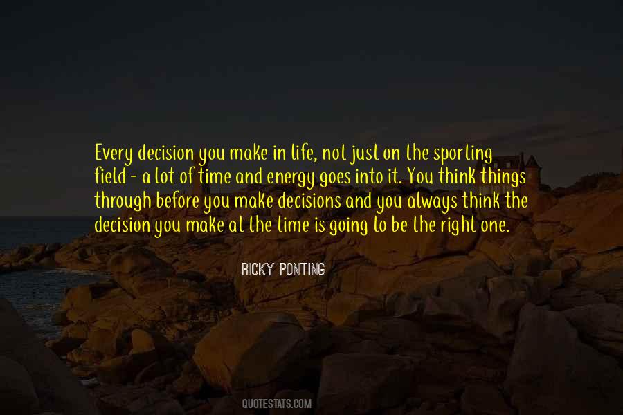Quotes About Right Decisions In Life #431225