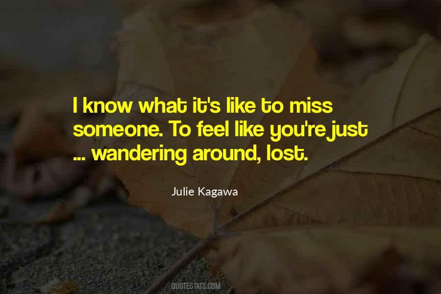 Quotes About You Miss Someone #1005839