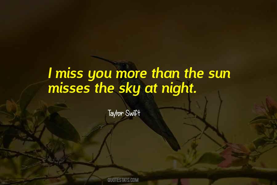 Quotes About You Miss Someone #1363717