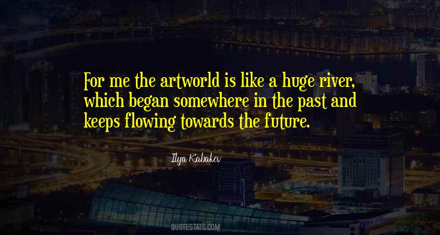 Flowing Rivers Quotes #1440962