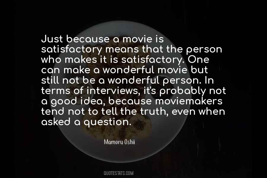 Quotes About What Makes A Good Movie #1047356