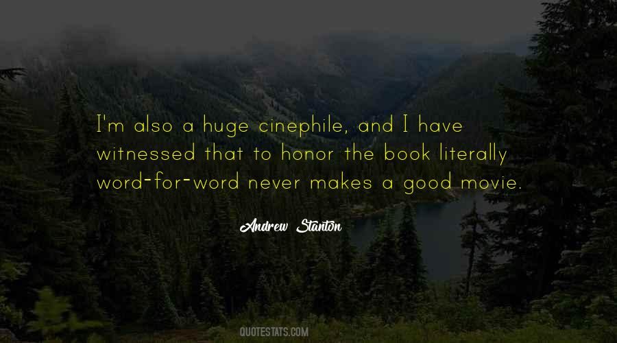 Quotes About What Makes A Good Movie #1310105