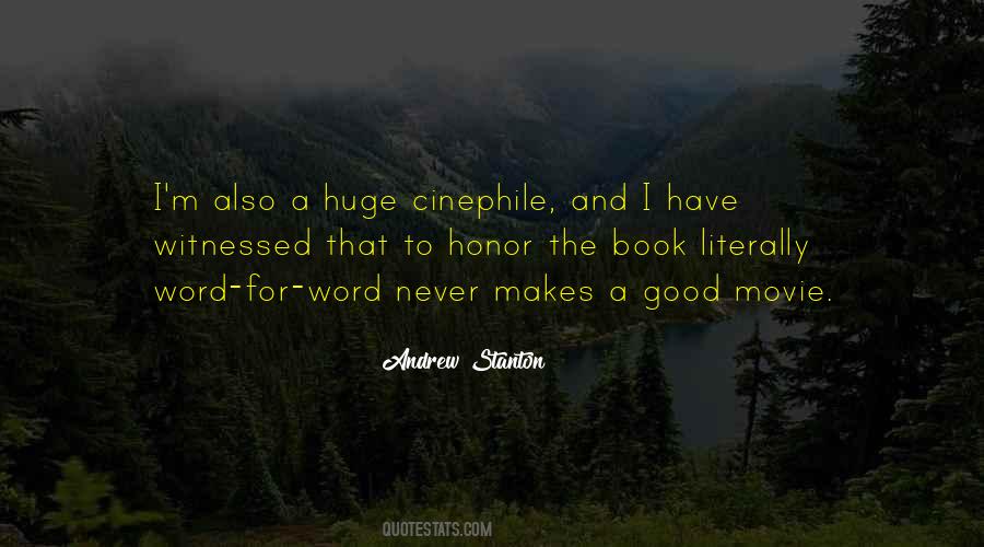 Quotes About What Makes A Good Movie #1310105