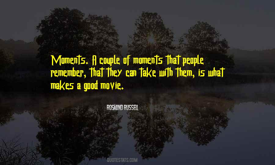 Quotes About What Makes A Good Movie #1748249