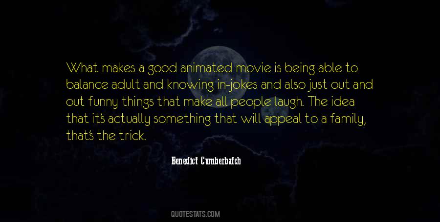 Quotes About What Makes A Good Movie #1789849