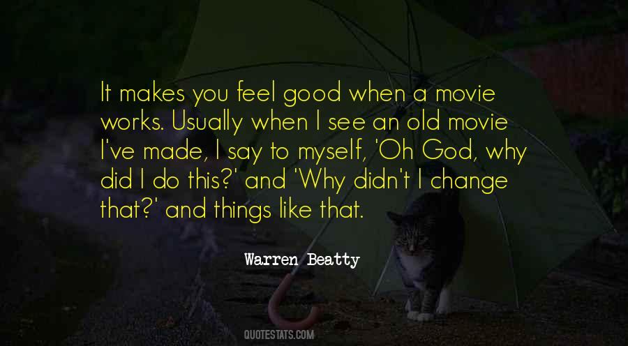 Quotes About What Makes A Good Movie #19133