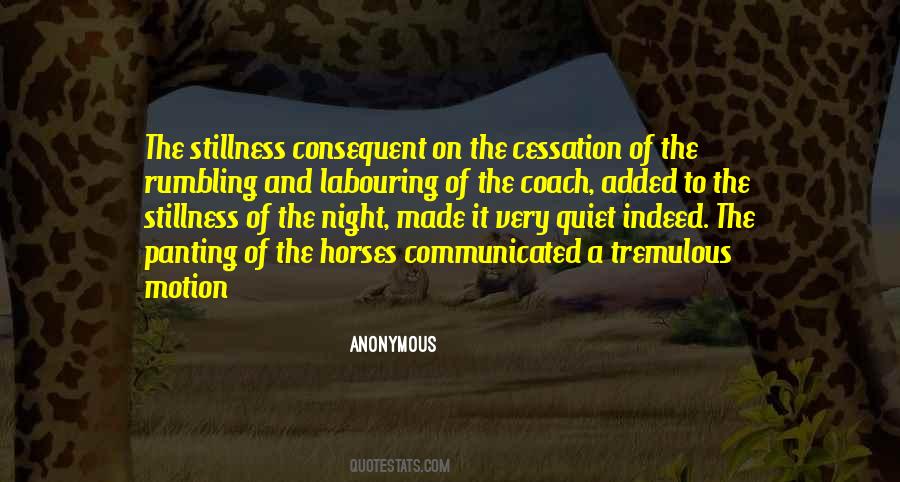 Quotes About Stillness And Quiet #649236