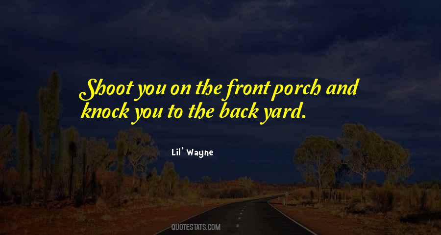 Quotes About Front Yard #802405