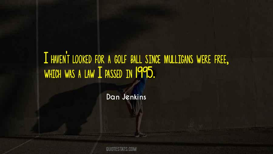 Quotes About Mulligans #1127851