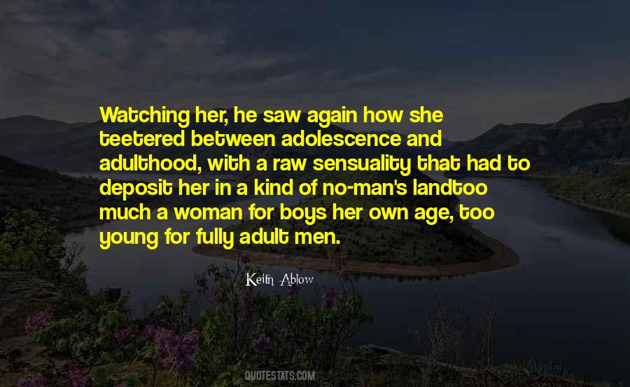 Adolescence And Adulthood Quotes #1400871