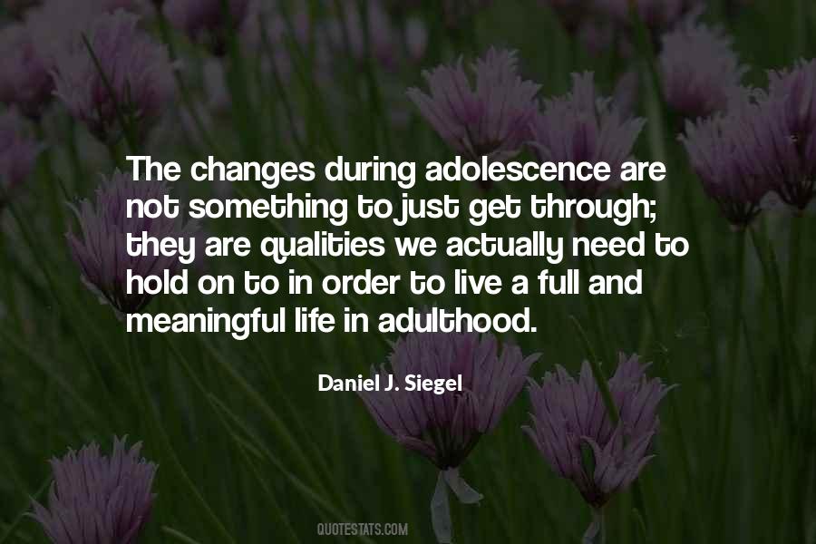 Adolescence And Adulthood Quotes #1747986