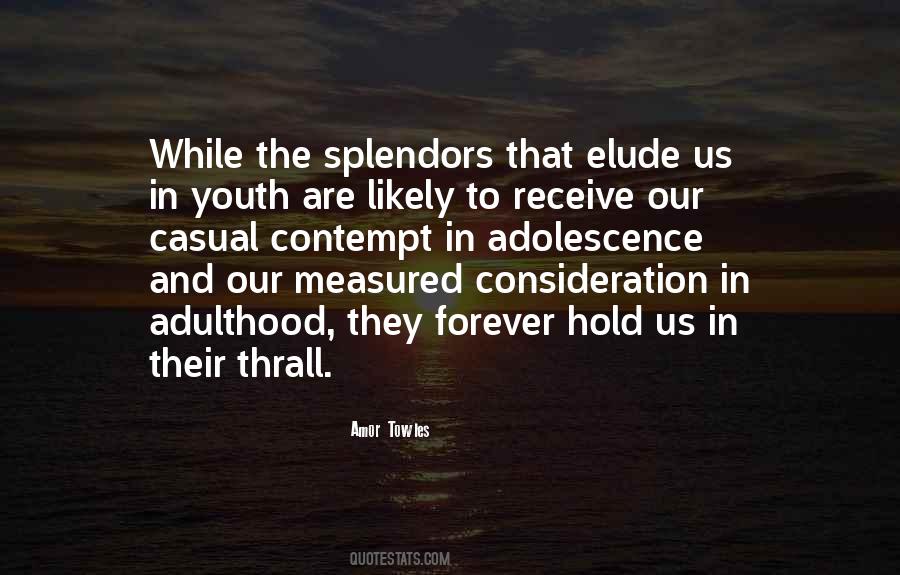 Adolescence And Adulthood Quotes #378008