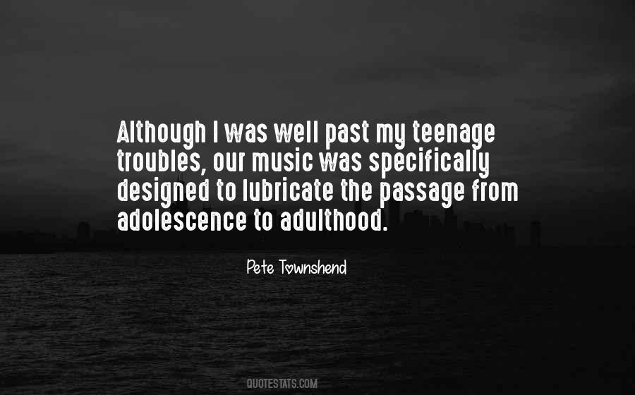 Adolescence And Adulthood Quotes #423386