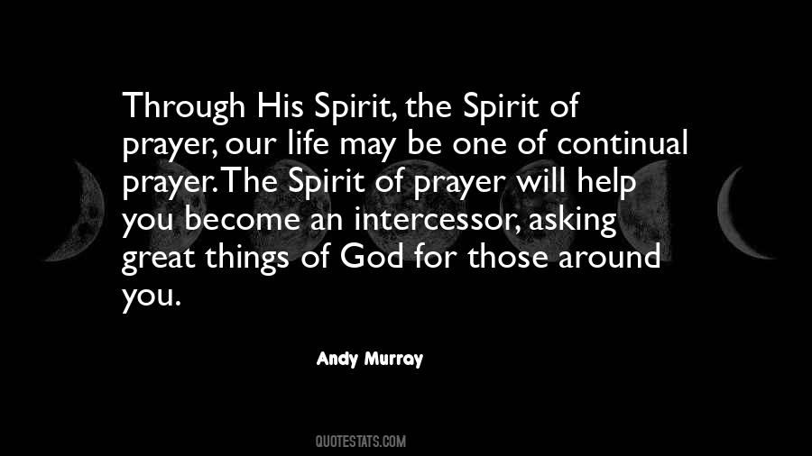 Spirit Of Prayer Quotes #1459200