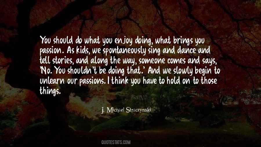 Quotes About Passion For Dance #316538