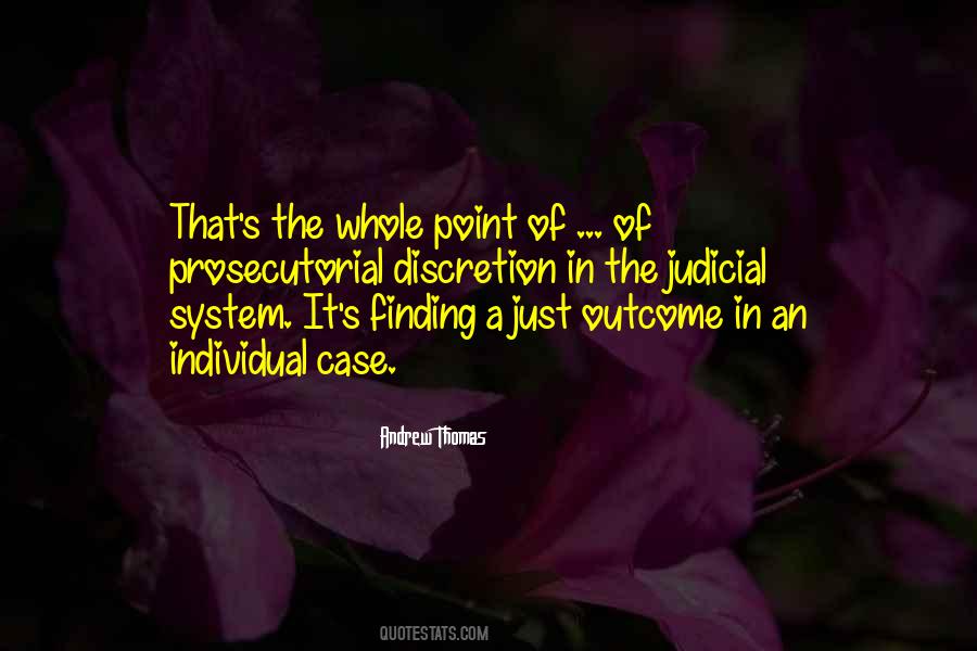 Quotes About The Judicial System #992295