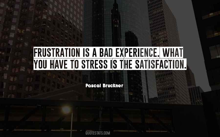 Quotes About A Bad Experience #1149244
