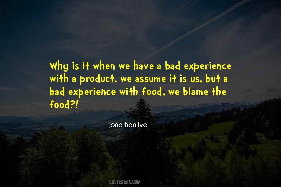 Quotes About A Bad Experience #1613741