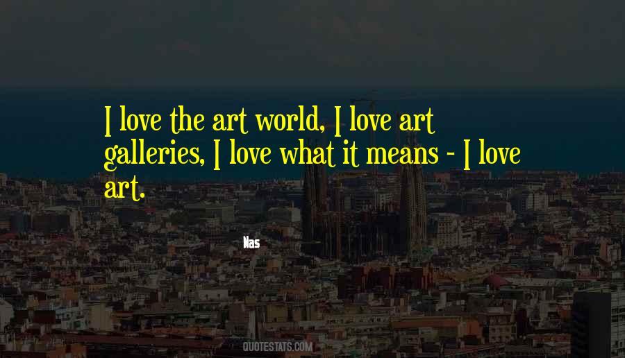 Quotes About Art Galleries #1332969