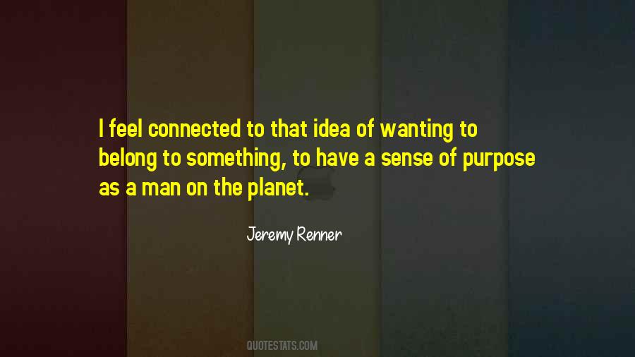 Quotes About Sense Of Purpose #1286448