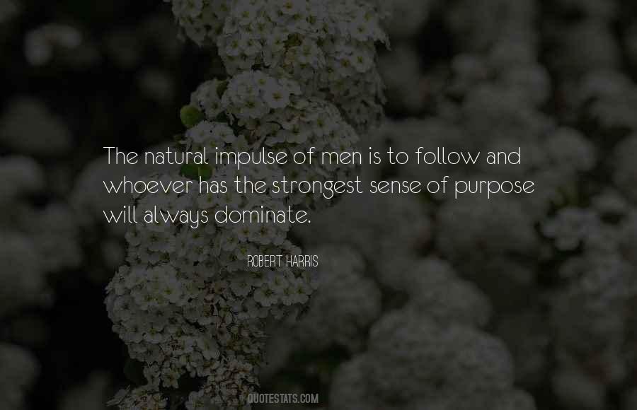 Quotes About Sense Of Purpose #356473