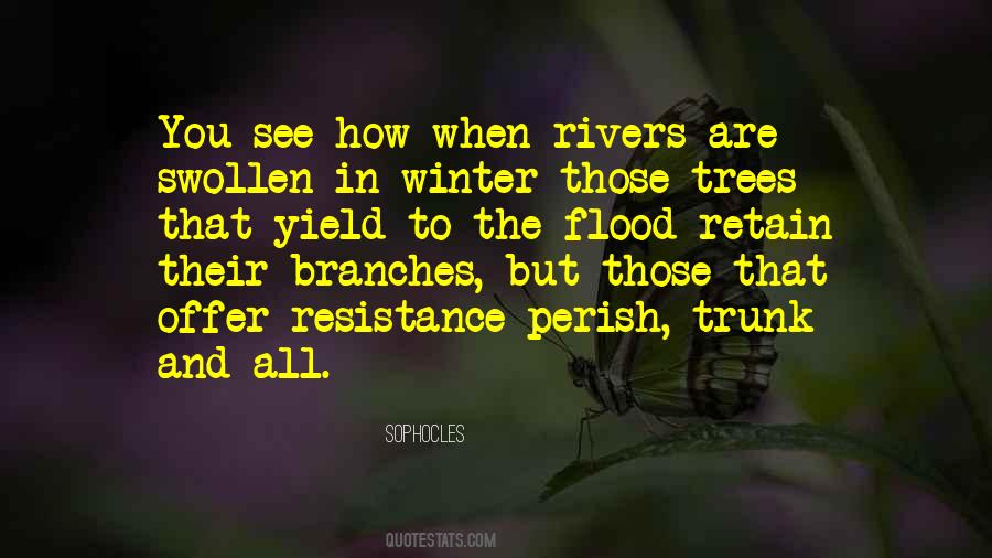 Rivers Are Quotes #1717050