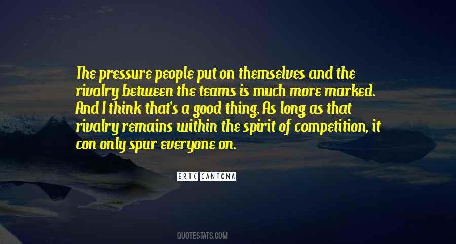 Quotes About The Spirit Of Competition #872680