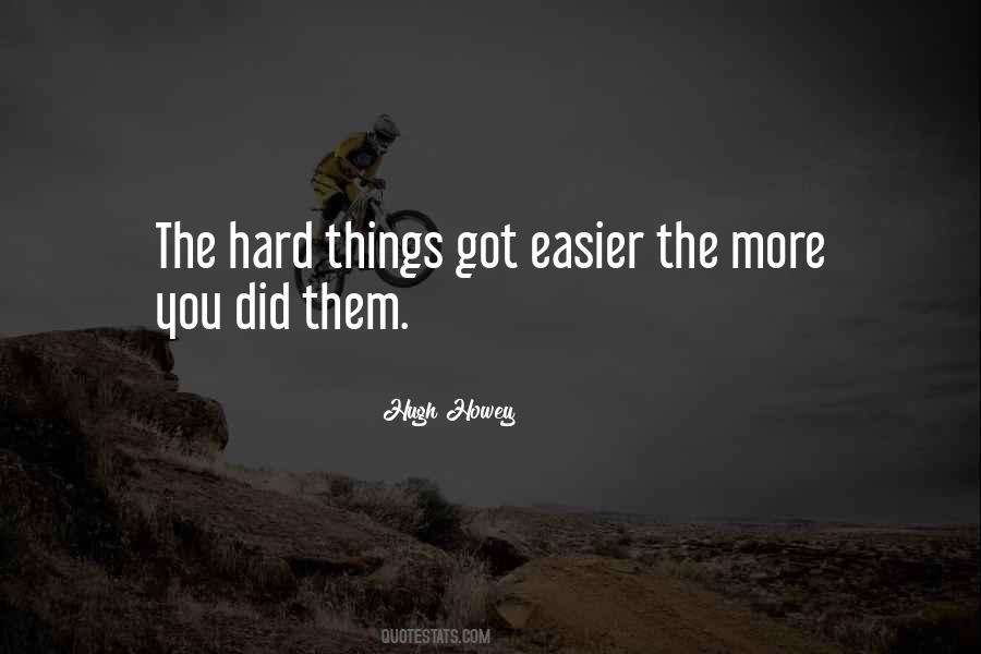 Quotes About Hard Things #326219