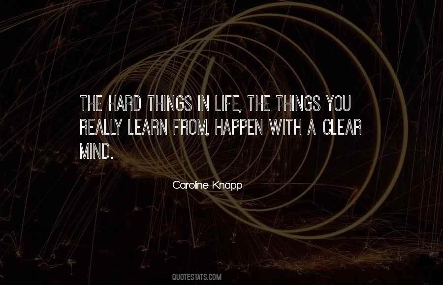 Quotes About Hard Things #429233