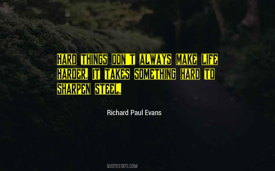 Quotes About Hard Things #748038