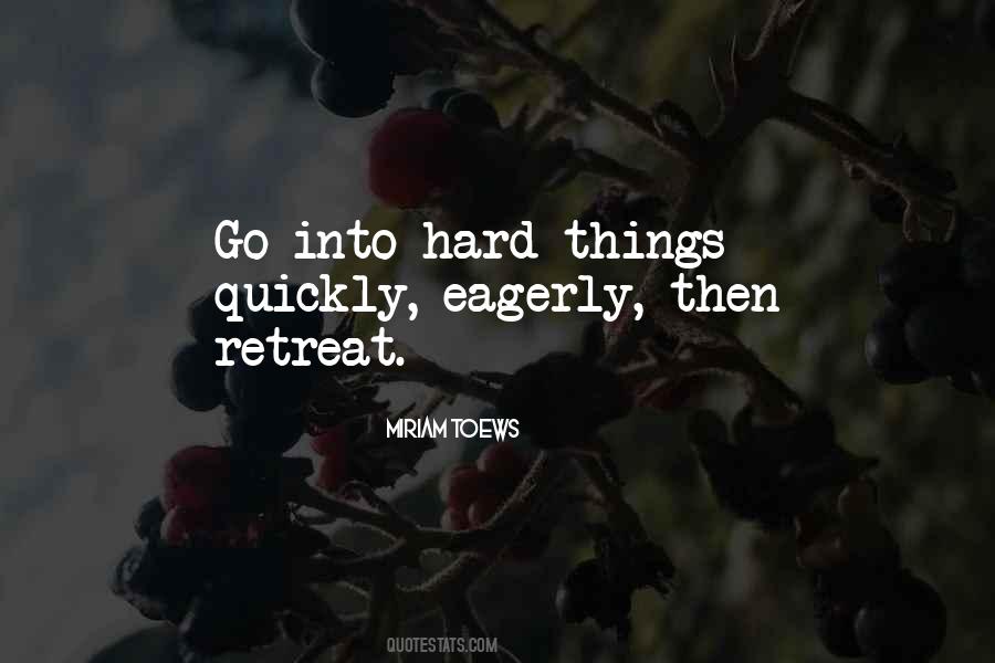 Quotes About Hard Things #806457