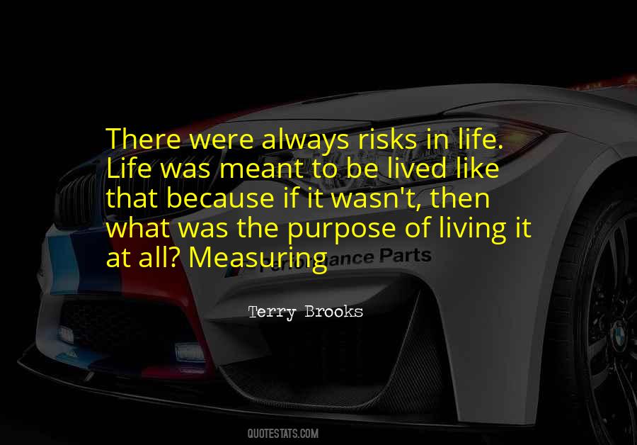 Quotes About Purpose Of Living #1830165