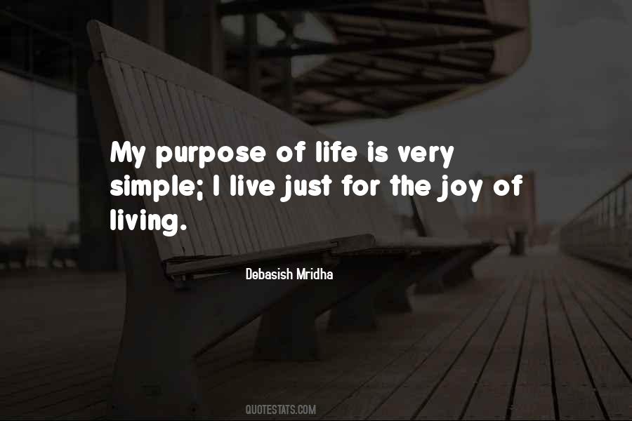Quotes About Purpose Of Living #397576