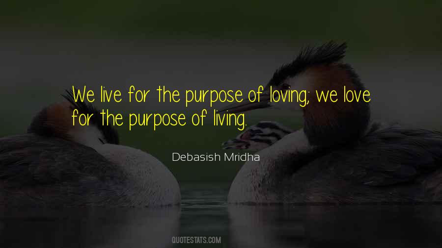Quotes About Purpose Of Living #429281
